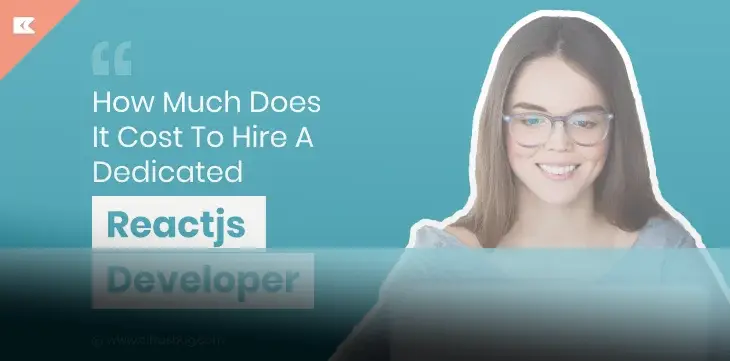 how much does it cost to hire a dedicated reactjs developer