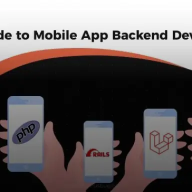 a quick guide to mobile app backend development