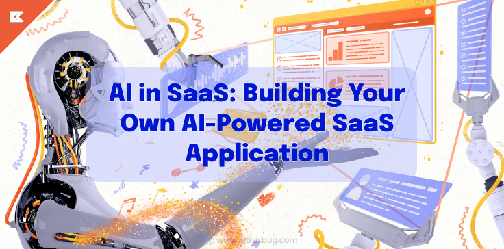 AI in SaaS: Building Your Own AI-Powered SaaS Application