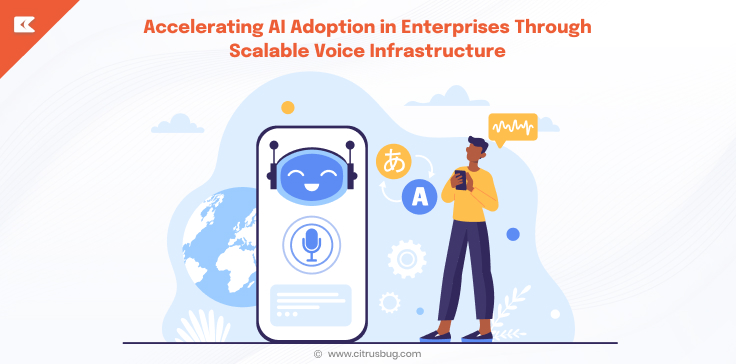 Accelerating AI Adoption in Enterprises Through Scalable Voice Infrastructure