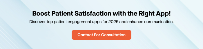 Boost Patient Satisfaction with the Right App!