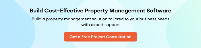 Build Cost-Effective Property Management Software