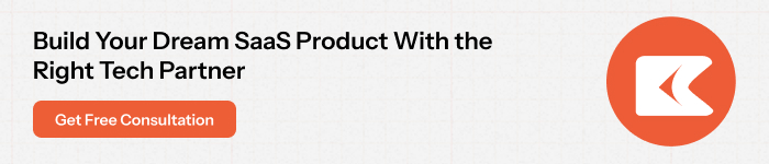 Build Your Dream SaaS Product With the Right Tech Partner 