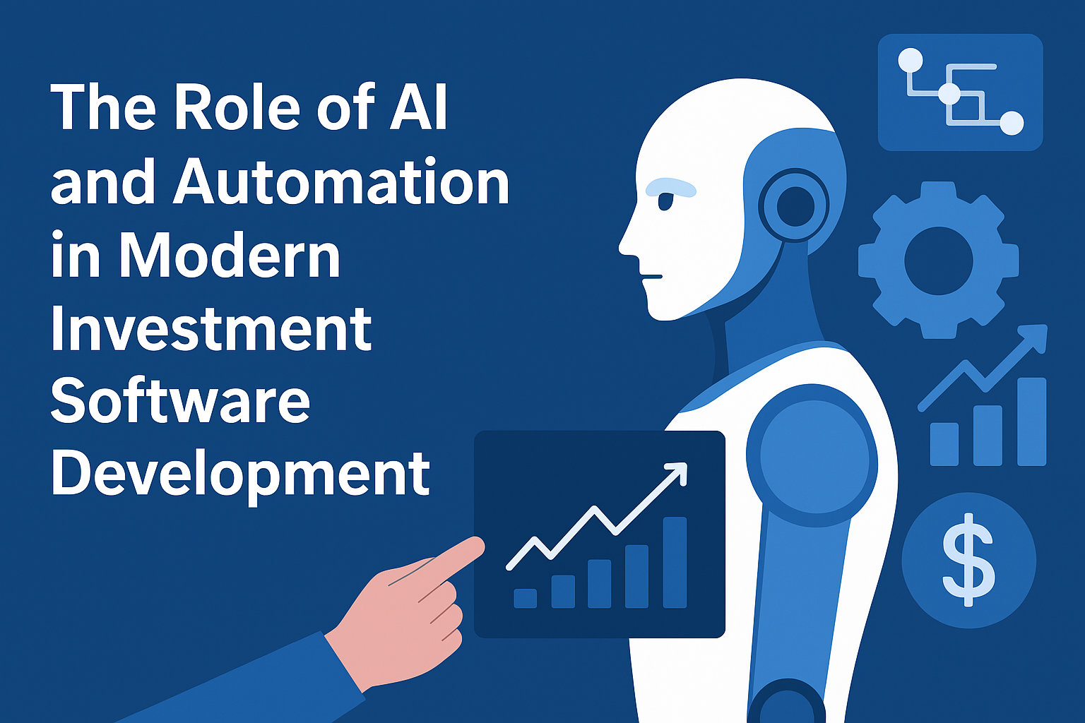 The Role of AI and Automation in Modern Investment Software Development