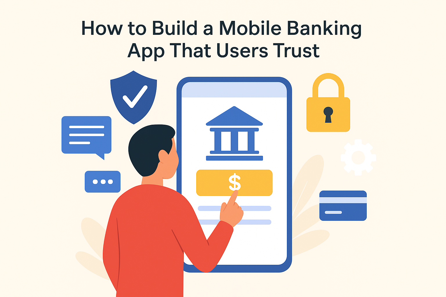 How to Build a Mobile Banking App That Users Trust