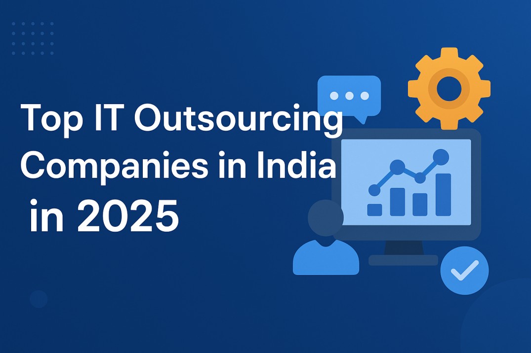 Top IT Outsourcing Companies in India in 2025