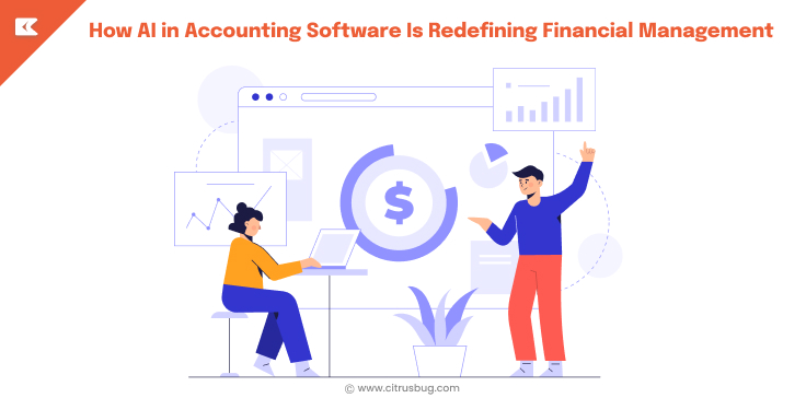 How AI in Accounting Software Is Redefining Financial Management