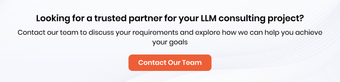 Trusted partner for your LLM consulting project