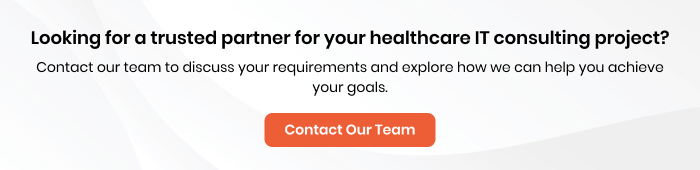 Looking for a trusted partner for your healthcare IT consulting project_
