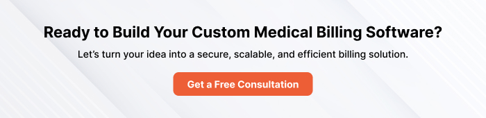 Ready to Build Your Custom Medical Billing Software_