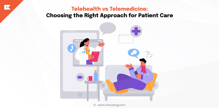 Telehealth vs Telemedicine: Choosing the Right Approach for Patient Care