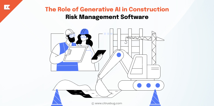 The Role of Generative AI in Construction Risk Management Software