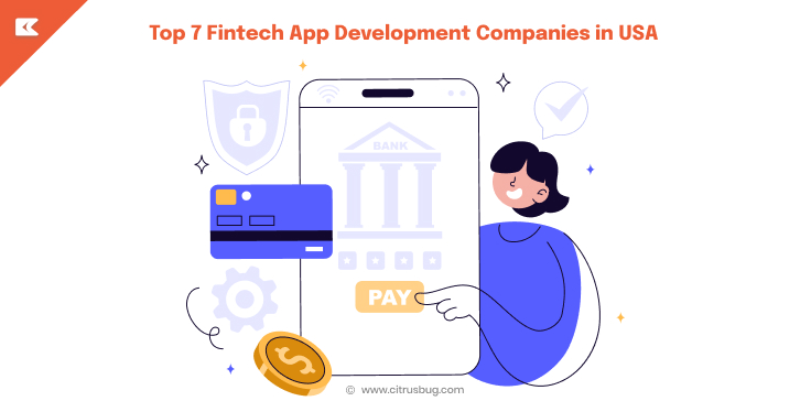 Top 7 Fintech App Development Companies in USA