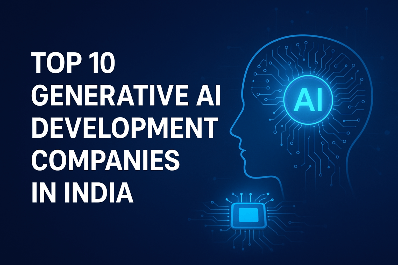 Top 10 Generative AI Development Companies in India