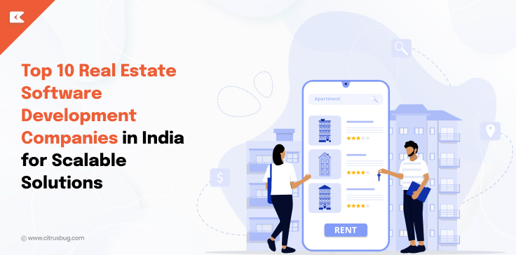 Top Indian Real Estate Software Development Companies For Global Projects