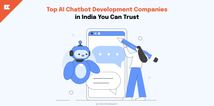 Top AI Chatbot Development Companies in India You Can Trust