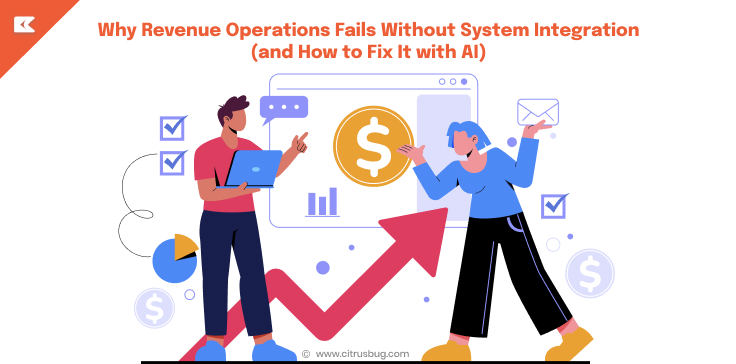 Why Revenue Operations Fails Without System Integration (and How to Fix It with AI)