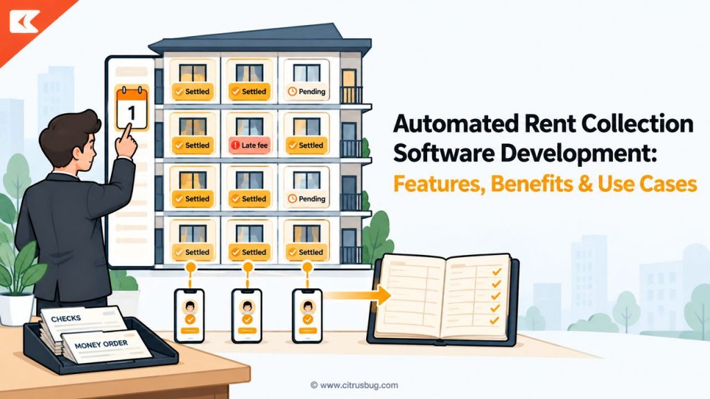 Automated Rent Collection Software Development: Features, Benefits & Use Cases