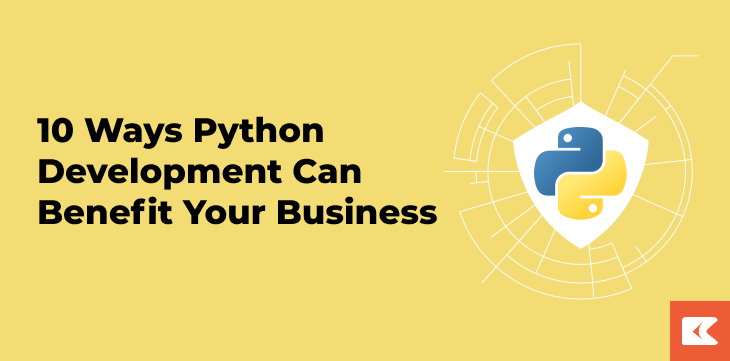 10 Ways Python Development Can Benefit Your Business