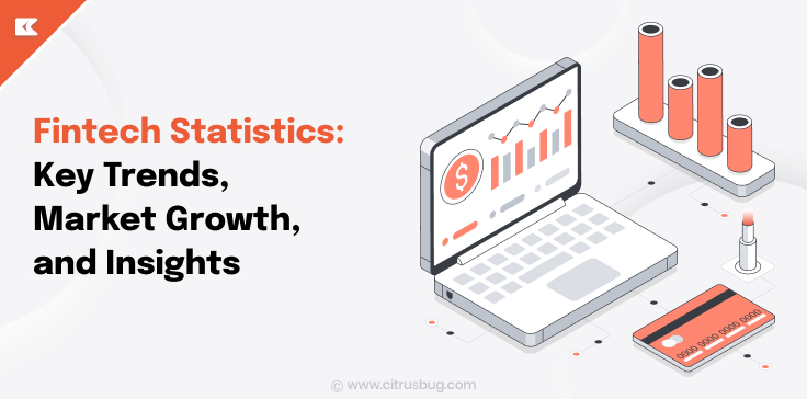 Fintech Statistics: Key Trends, Market Growth, and Insights