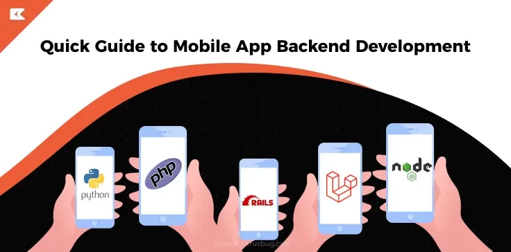 A Quick Guide to Mobile App Backend Development